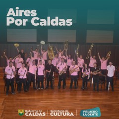 Aires Por Caldas - Banda Fiestera De Neira