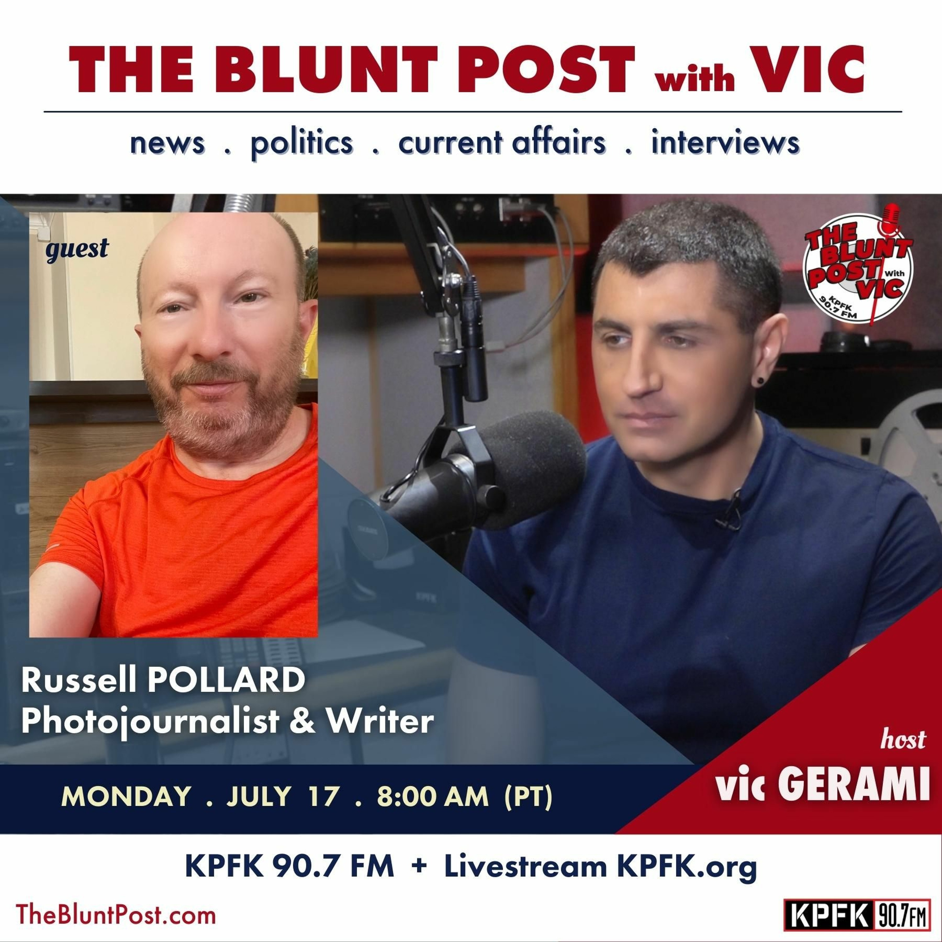 THE BLUNT POST with VIC: Guest, Photojournalist & Author, Russell Pollard episode artwork