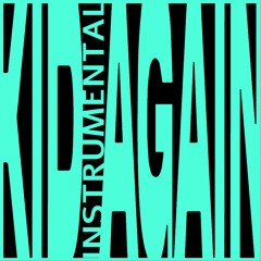 Kid Again by Jon Bellion but it's the instrumental I remade in like 2 hours