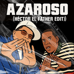 AZAROSO HECTOR EL FATHER (Scalona Edit) [FREE DOWNLOAD]
