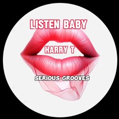 Listen Baby - Harry T (FREE DOWNLOAD)