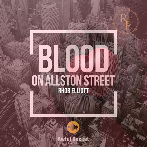 BLOOD ON ALLSTON STREET