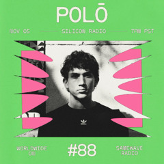 x Polō - E88: November 5, 2025