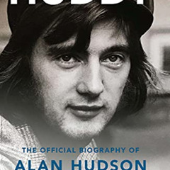 [VIEW] KINDLE 💏 Huddy: The Official Biography of Alan Hudson by  Jason Pettigrove EP