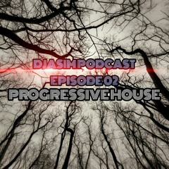 DjAsim Podcast Ep:02 (Progressive House)