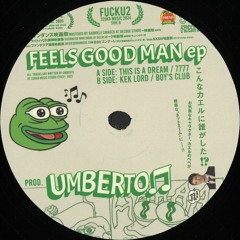 FUCKU2: Feels Good Man EP (12")