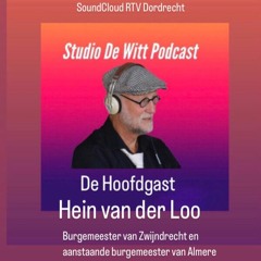 Studio De Witt hoofdgast Hein van der Loo blikt terug op burgemeesterschap  van Zwijndrecht