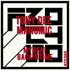 Tony Dee, Manomic - Back In Time (Original Mix)
