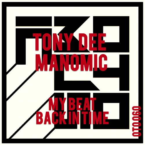 Tony Dee, Manomic - My Beat (Original Mix)
