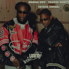 Burna Boy, Travis Scott - TATATA (Edit GQOM)