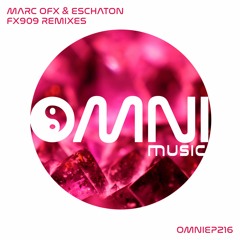 OUT NOW: MARC OFX & ESCHATON - FX909 REMIXES (OmniEP216)