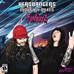 Headbangers Monthly Mixes Presents: Funguyz