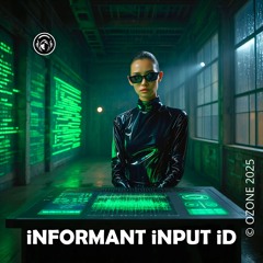 iNFORMANT iNPUT iD