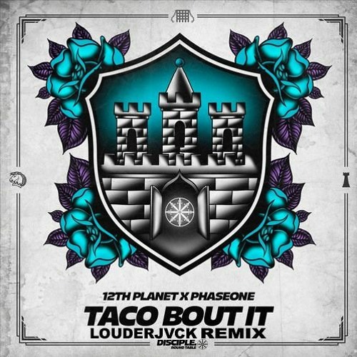 12th Planet & PhaseOne - Taco Bout It (Louderjvck Remix)