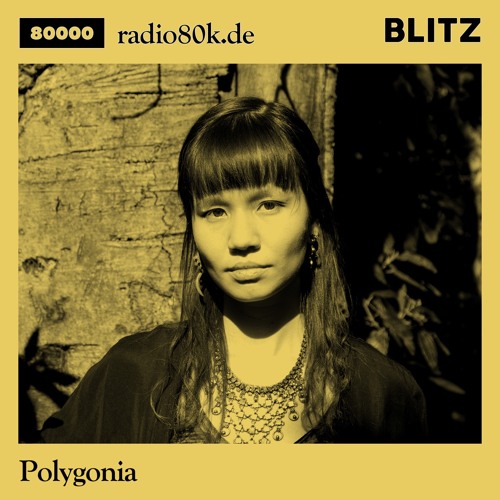 Radio 80000 x Blitz Take Over — Polygonia [20.03.21]