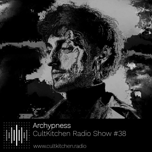 Archypness — CultKitchen Radio Show #38