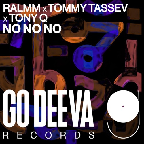RALMM, Tommy Tassev, Tony Q "No No No"