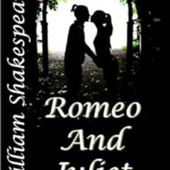 GET EPUB 📝 Romeo and Juliet by William Shakespeare [EBOOK EPUB KINDLE PDF]