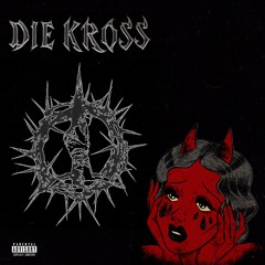 die kross