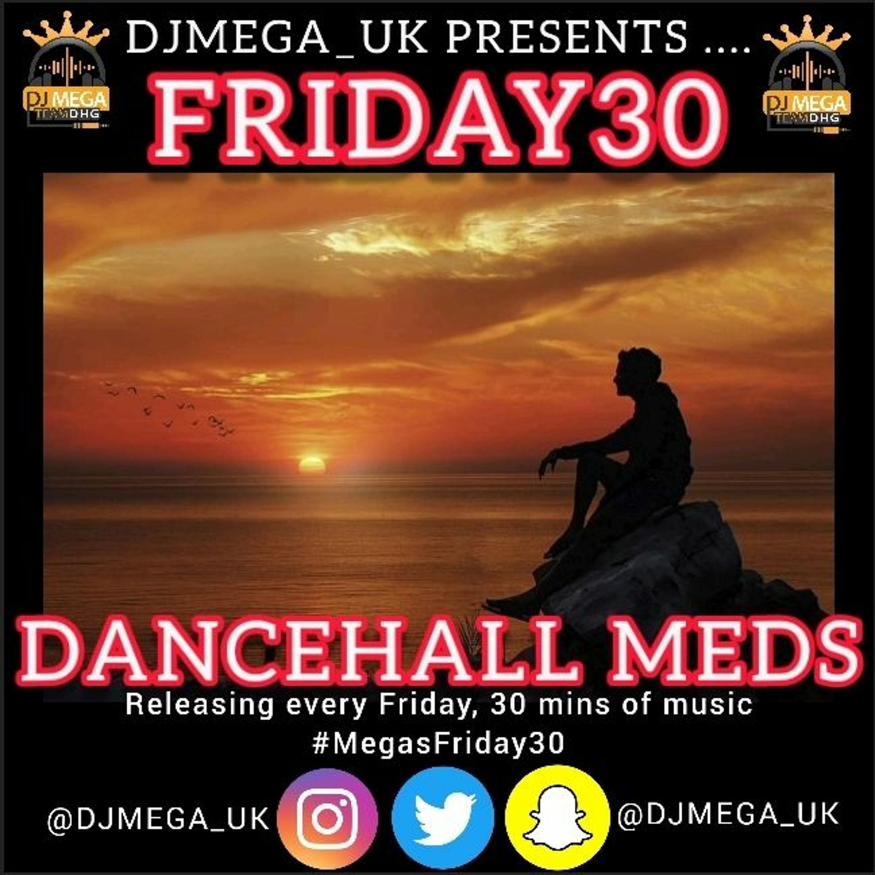 FRIDAY30: DANCEHALL MEDS ft Vybz,Popcaan,NationBoss, Teejay,J Banks & more #MEGASFRIDAY30