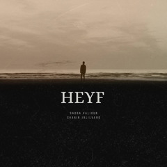 Heyf (feat. Sadra Valioun)