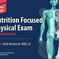 Download Book [PDF] Nutrition Focused Physical Exam Pocket Guide