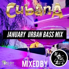 Cubana January Urban Bass Mix ( Bassline / UK Garage / Baile )