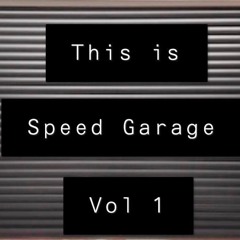 This Is Speed Garage Vol 1 ***FREE DOWNLOAD***