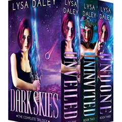 [ACCESS] EPUB 💕 The Dark Skies Trilogy: Books 1-3: Unveiled, Uninvited, Undone by  L