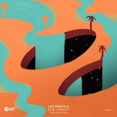 LAND17: Leo Portela - Bon Vibrant (Snippets)