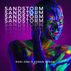 Sandstorm (Roni Joni X Adnan Veron Edit)