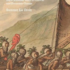 ACCESS PDF 💏 Hawai'i: Eight Hundred Years of Political and Economic Change (Markets