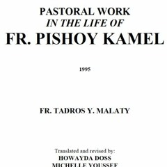 Pastoral Work in the Life of Fr Bishoy Kamel by Fr. Tadros Y. Malaty
