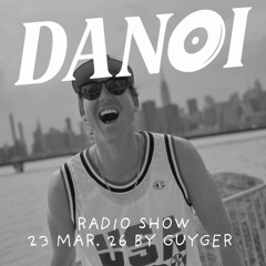 Da Noi Radio 003 by Guyger (Melodic House Mix) 23 Mar 2026