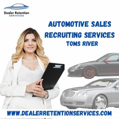 Automotive Sales Recruiting Services In Toms River, NJ