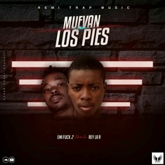 Rey La R x Emi Fuck 2_-_ Muevan Los Pies ( YosoyLoral Music)