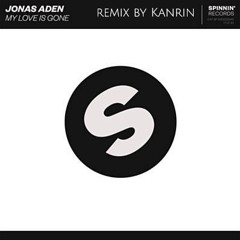 Jonas Aden - My Love Is Gone(Kanrin Remix)