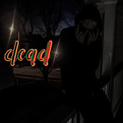 dead [ft. daed & kossie prod. mac starface]