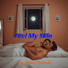 Feel My Skin