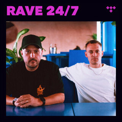 Rave 24/7