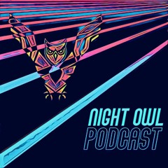 NIGHT OWL PODCAST |02 Phobia