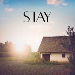 Stay