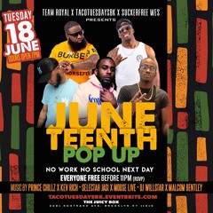 #TACOTUESDAYSBK 06.18.24 (JUNETEENTH POP UP) PRINCE CHILLZ + KEV RICH + MOUSE LIVE + SELECTAH JASI