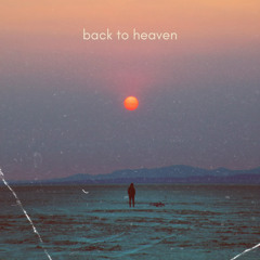 Back To Heaven