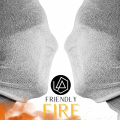 Linkin Park - Friendly Fire (Reimagined)