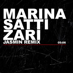 Marina Satti - ZARI Jasmin Remix