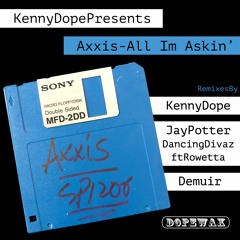 Kenny Dope presents Axxis - All I'm Askin' (Jay Potter & Dancing Divaz Remix Feat Rowetta) (Edit)
