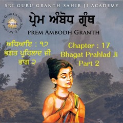 17. Prem Ambodh - Bhagat Prahlad Ji Part 2