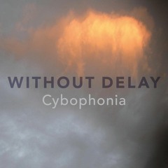 Without Delay