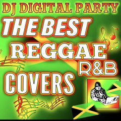 REGGAE LOVER'S ROCK  R&B  COVERS MIX